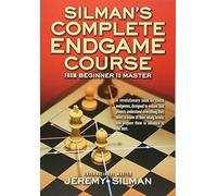 Silman's Complete Endgame Course: From Beginner To Master by Jeremy Silman(2007-01-31)