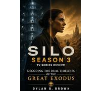 Silo Season 3 tv series review: Decoding the Dual Timelines of the Great Exodus