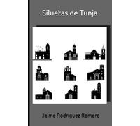 Siluetas de Tunja: Otra visión de la ciudad
