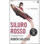 Siluro rosso. La straordinaria storia di Rubén Gallego. DVD. Con libro