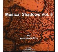 Silva, Alan Lewis - Musical Shadows 5