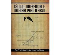 Silva Calculo Diferencial E Integral Paso a Paso (Copertina rigida)