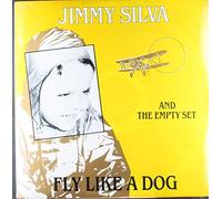 Silva, Jimmy - Fly Like a Dog