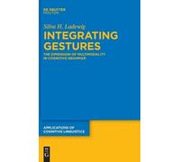 Silva Ladewig Integrating Gestures (Copertina rigida)