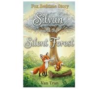 Silvan and the Silent Forest