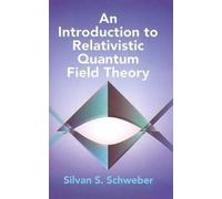 Silvan S Schwebe An Introduction to Relativistic Quantum Field Theor (Tascabile)