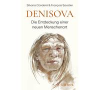 Silvana Condemi Anna Leube Wolf-H Denisova: Die Entdeckung ei (Copertina rigida)