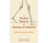 Silvana Condemi François Savatie A Pocket History of Human Evolutio (Tascabile)