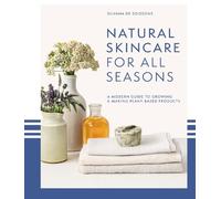 Silvana de Soissons Natural Skincare For All Seasons (Copertina rigida)
