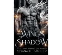 Silvana G Sánchez Wings of Shadow (Tascabile)