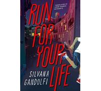 Silvana Gandolfi Lynne Sharon Schwartz Run For Your Life (Copertina rigida)