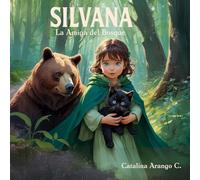 Silvana, la amiga del bosque