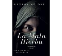 Silvana Meloni La Mala Hierba (Tascabile)