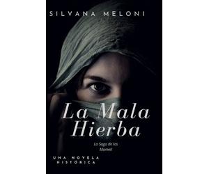Silvana Meloni La Mala Hierba (Tascabile)