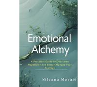 Silvana Morais Emotional Alchemy (Tascabile)