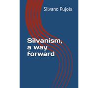 Silvanism, a way forward