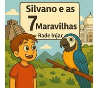 Silvano e as 7 Maravilhas