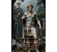 SILVANO: EL GUARDIÁN DE LOS LÍMITES