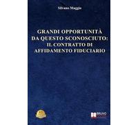Silvano Maggio Grandi Opportunità Da Questo Sconosciuto (Tascabile)