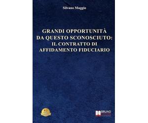 Silvano Maggio Grandi Opportunità Da Questo Sconosciuto (Tascabile)