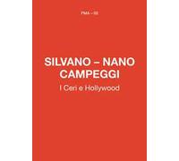 Silvano-Nano Campeggi. I ceri e Hollywood. Ediz. italiana e inglese