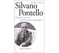 Silvano Pontello. Biografia a più voci di un banchiere-imprenditore