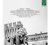 Silvano Scanziani / Marco Alpi - Oboe Caprices On Giuseppe Verdi - 19th Century Music For Oboe And Piano