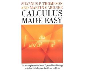 Silvanus Phillips Thompson Martin Gardner Calculus Made Easy (Copertina rigida)