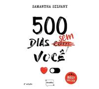 Silvany Samantha 500 Dias Sem/com Você (Tascabile)