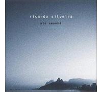 Silveira, Ricardo - Ate Amanha