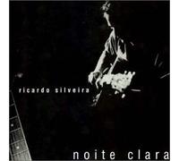 SILVEIRA, RICARDO - NOITE CLARA