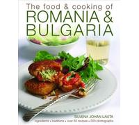Silvena Johan Lauta Food & Cooking of Romania & Bulgaria (Copertina rigida)