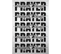 Silver and Black Prayer Changes Things: Blank 120 Page Lined Journal/Notebook/Poetry/Lyric Book
