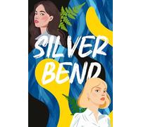 Silver Bend: A Steamy Sapphic Small-Town Romance and Mystery
