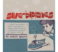 SILVER BIPLANES - CHRISTMASTIME IN OUTER SPACE/WINTER