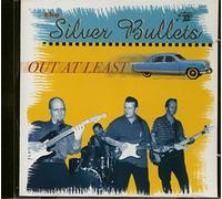Silver Bullets - OUT AT LAST