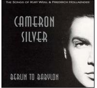 Silver, Cameron - Berlin to Babylon