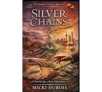 Silver Chains: The tale of a forbidden love
