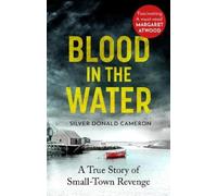 Silver Donald Cameron Blood in the Water (Tascabile)
