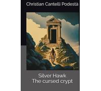 Silver Hawk: The cursed crypt