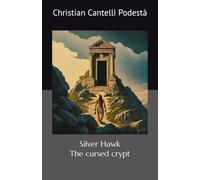 Silver Hawk: The cursed crypt