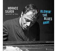 The Horace Silver Quintet and Trio Blowin' the Blues Away (Vinyl LP) 12" Album