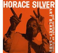 Silver, Horace - Horace Silver Trio & Art Blakey: Sabu
