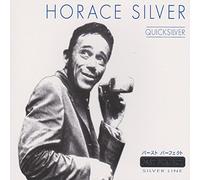 Silver, Horace - Quicksilver