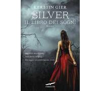 Silver. Il libro dei sogni