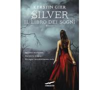 Silver. Il libro dei sogni (Vol.)