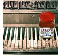 SILVER LEAF JAZZ BAND - JELLY'S BEST JAM