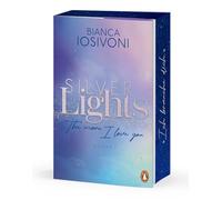 Silver Lights - The more I love you: Roman. Das große Finale der prickelnden Haters-to-Lovers Fake Dating Romance. Mit Farbschnitt in limitierter Auflage: 2