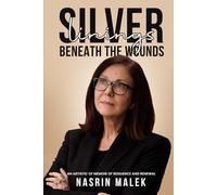 Silver Linings: Beneath the Wounds
