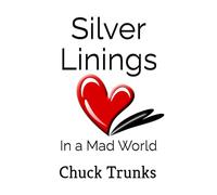 Silver Linings: In a Mad World